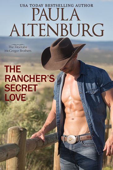 The Rancher's Secret Love - Paula Altenburg