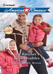 The Rancher s Twin Troubles (Mills & Boon Love Inspired) (The Buckhorn Ranch, Book 2)