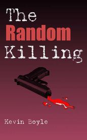 The Random Killing