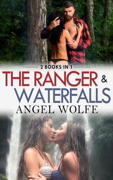 The Ranger & The Waterfall - Angel Wolfe