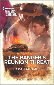 The Ranger s Reunion Threat