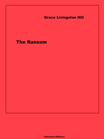 The Ransom - Grace Livingston Hill