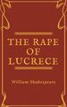 The Rape of Lucrece (Annotated)