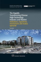 The Rapidly Transforming Chinese High-Technology Industry and Market