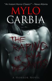 The Raping of Ava DeSantis: A Horror Novel