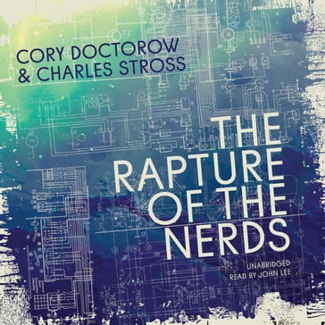 The Rapture of the Nerds - Cory Doctorow - Charles Stross