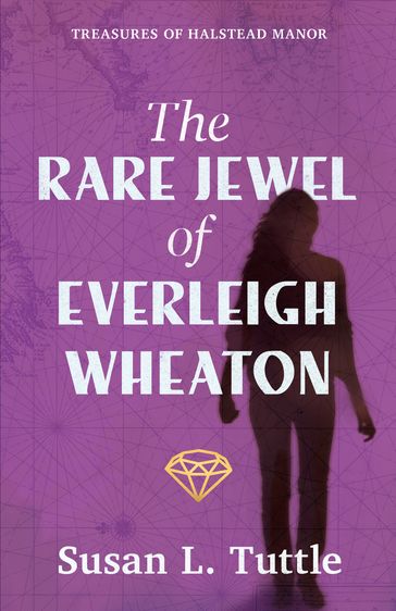 The Rare Jewel of Everleigh Wheaton - Susan L. Tuttle