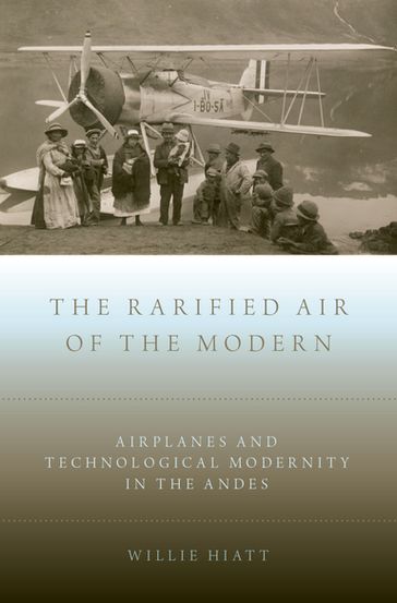 The Rarified Air of the Modern - Willie Hiatt