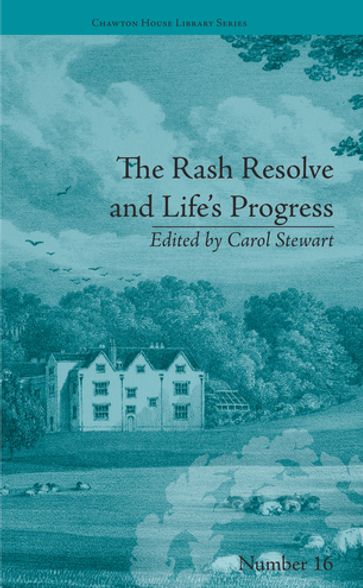 The Rash Resolve and Life's Progress - Carol Stewart