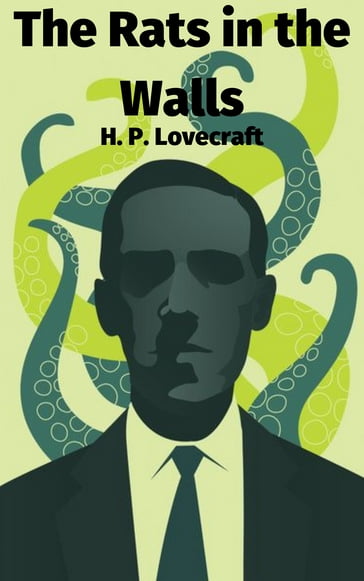 The Rats in the Walls - H. P. Lovecraft