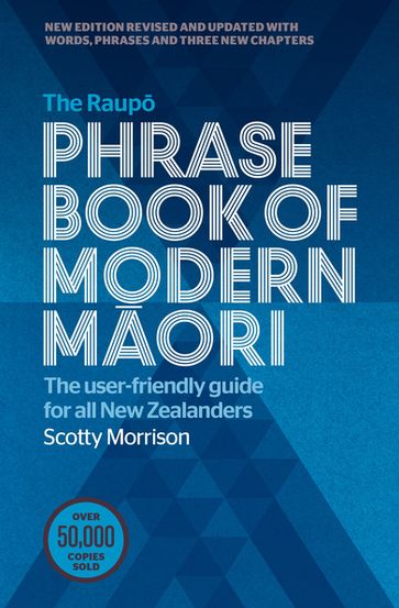 The Raupo Phrasebook of Modern Maori - Scotty Morrison