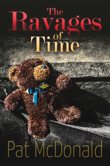 The Ravages of Time - Pat McDonald