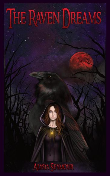The Raven Dreams - Alysia Seymour