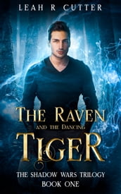 The Raven and the Dancing Tiger