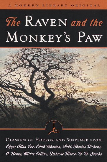 The Raven and the Monkey's Paw - Charles Dickens - Edith Wharton - O. Henry - Hector Hugh Munro (Saki) - Edgar Allan Poe