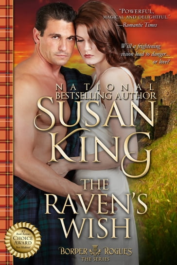 The Raven's Wish (The Border Rogues Series, Book 1) - Susan King