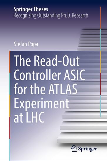 The Read-Out Controller ASIC for the ATLAS Experiment at LHC - Stefan Popa