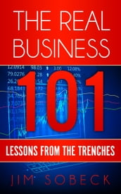 The Real Business 101: Lessons From the Trenches
