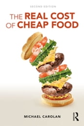 The Real Cost of Cheap Food