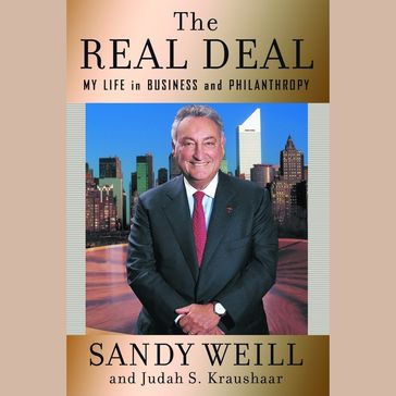 The Real Deal - Sandy Weill - Judah S. Kraushaar