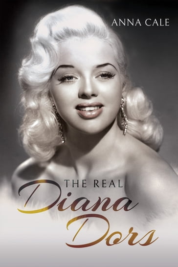 The Real Diana Dors - Anna Cale