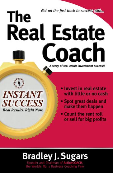 The Real Estate Coach - Bradley J. Sugars