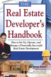 The Real Estate Developer s Handbook