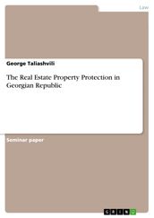 The Real Estate Property Protection in Georgian Republic