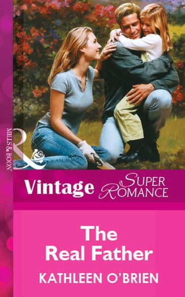 The Real Father (Mills & Boon Vintage Superromance) - Kathleen O