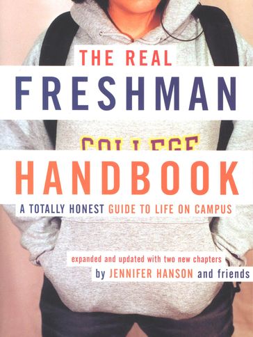 The Real Freshman Handbook - Jennifer Hanson