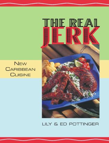 The Real Jerk - Lily Pottinger - Ed Pottinger