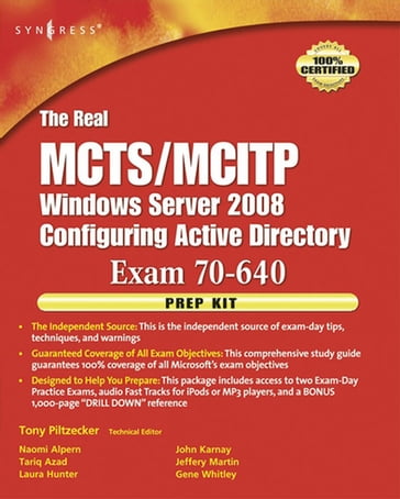 The Real MCTS/MCITP Exam 70-640 Prep Kit - Anthony Piltzecker