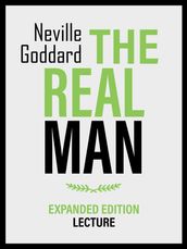 The Real Man - Expanded Edition Lecture