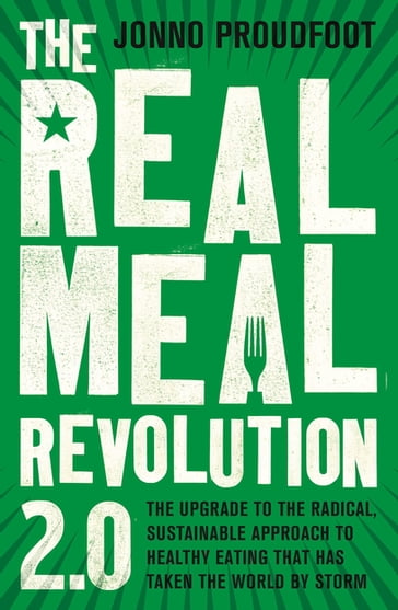 The Real Meal Revolution 2.0 - Jonno Proudfoot - The Real Meal Group