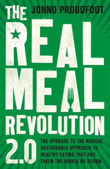 The Real Meal Revolution 2.0 - Jonno Proudfoot - The Real Meal Group