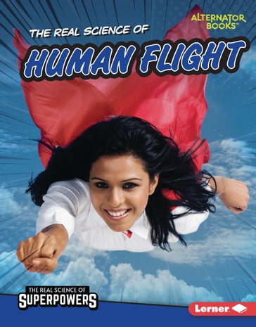 The Real Science of Human Flight - Christina Hill