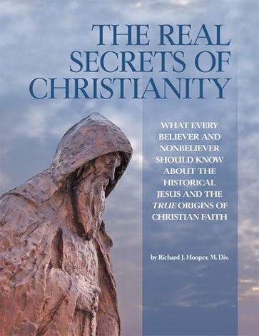 The Real Secrets of Christianity - Richard Hooper