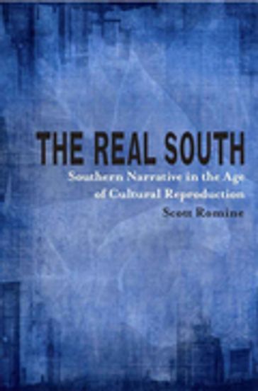The Real South - Scott Romine