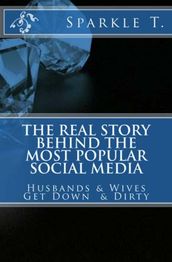 The Real Story Behind The Most Popular Social Media