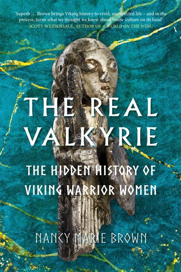 The Real Valkyrie - Nancy Marie Brown