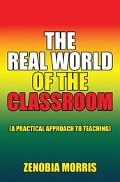 The Real World of the Classroom
