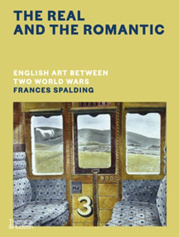 The Real and the Romantic - Frances Spalding