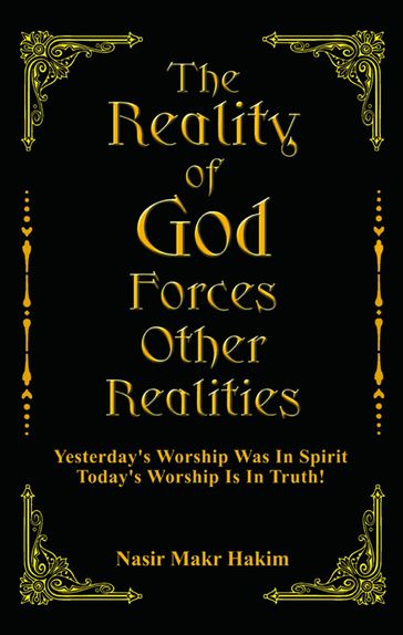 The Reality Of God Forces Other Realities - Nasir Makr Hakim