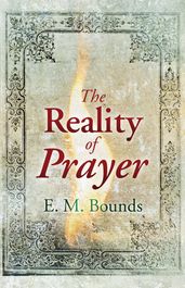 The Reality of Prayer