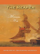 The Reaper: Book 1 of The Fighting Anthonys