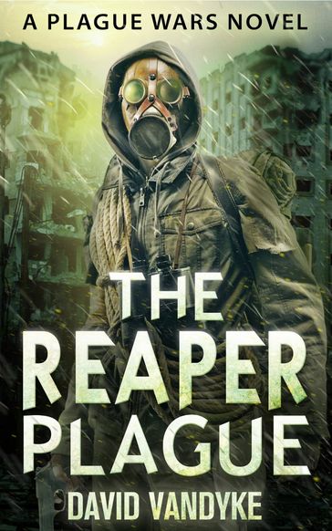 The Reaper Plague - David VanDyke