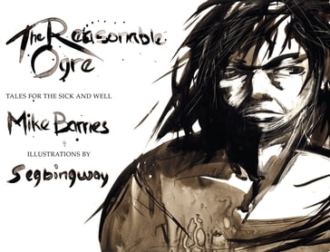 The Reasonable Ogre - Mike Barnes