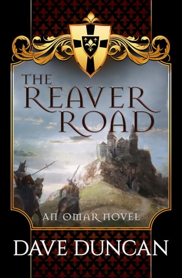 The Reaver Road - Dave Duncan