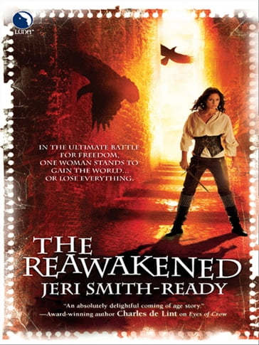 The Reawakened (Aspect of Crow, Book 4) - Jeri Smith-Ready