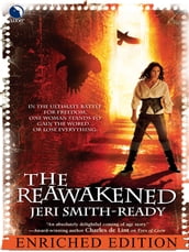 The Reawakened: Enriched Edition